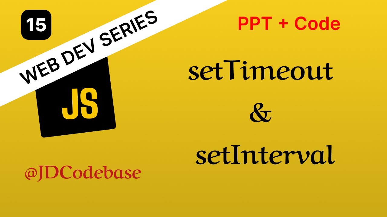 Timing & Interval Functions in JavaScript | Web Development Series | JDCodebase