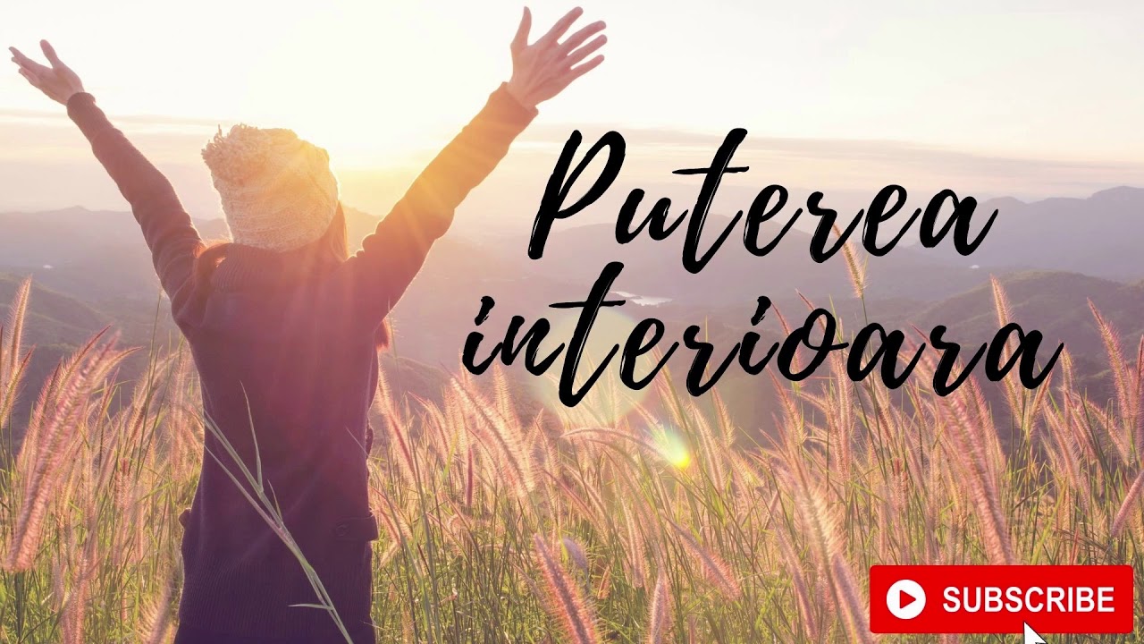 Meditatie pentru cresterea puterii interioare
