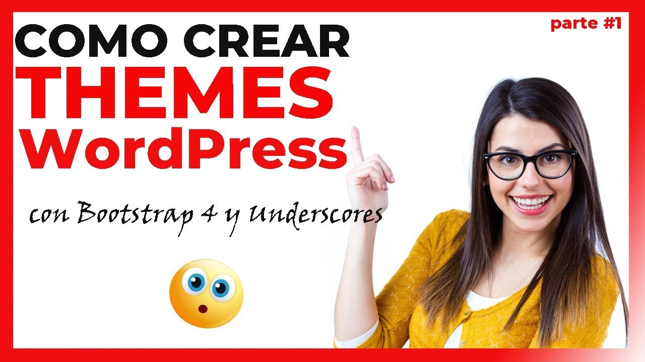 🔥🔥Crea THEMES WORDPRESS con 🚀 BOOTSTRAP 4 y Underscores