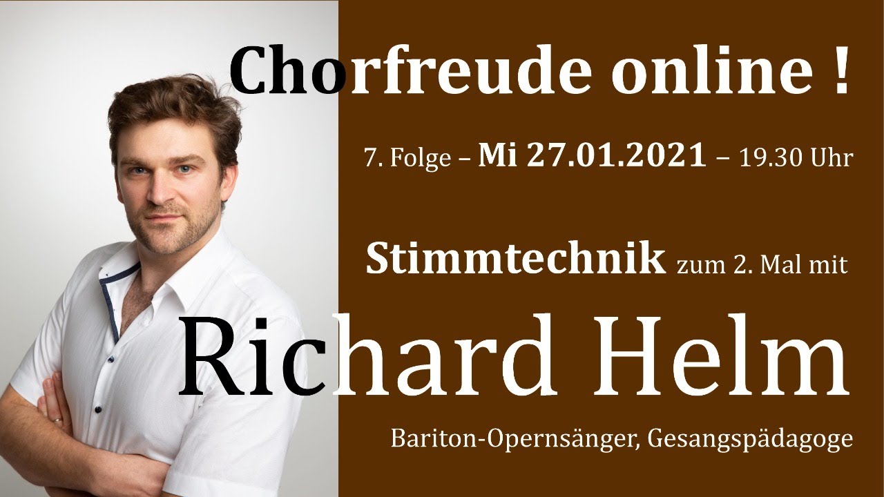 Chorfreude online ! Stimmtechnik mit Richard Helm
