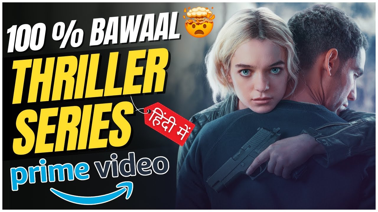 OMG🤯: 7 BAWAAL THRILLER Series on Prime Video You Must Watch In 2024
