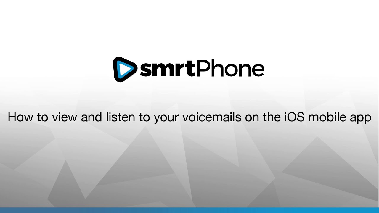 How to view and listen to your voicemails on the smrtPhone mobile app