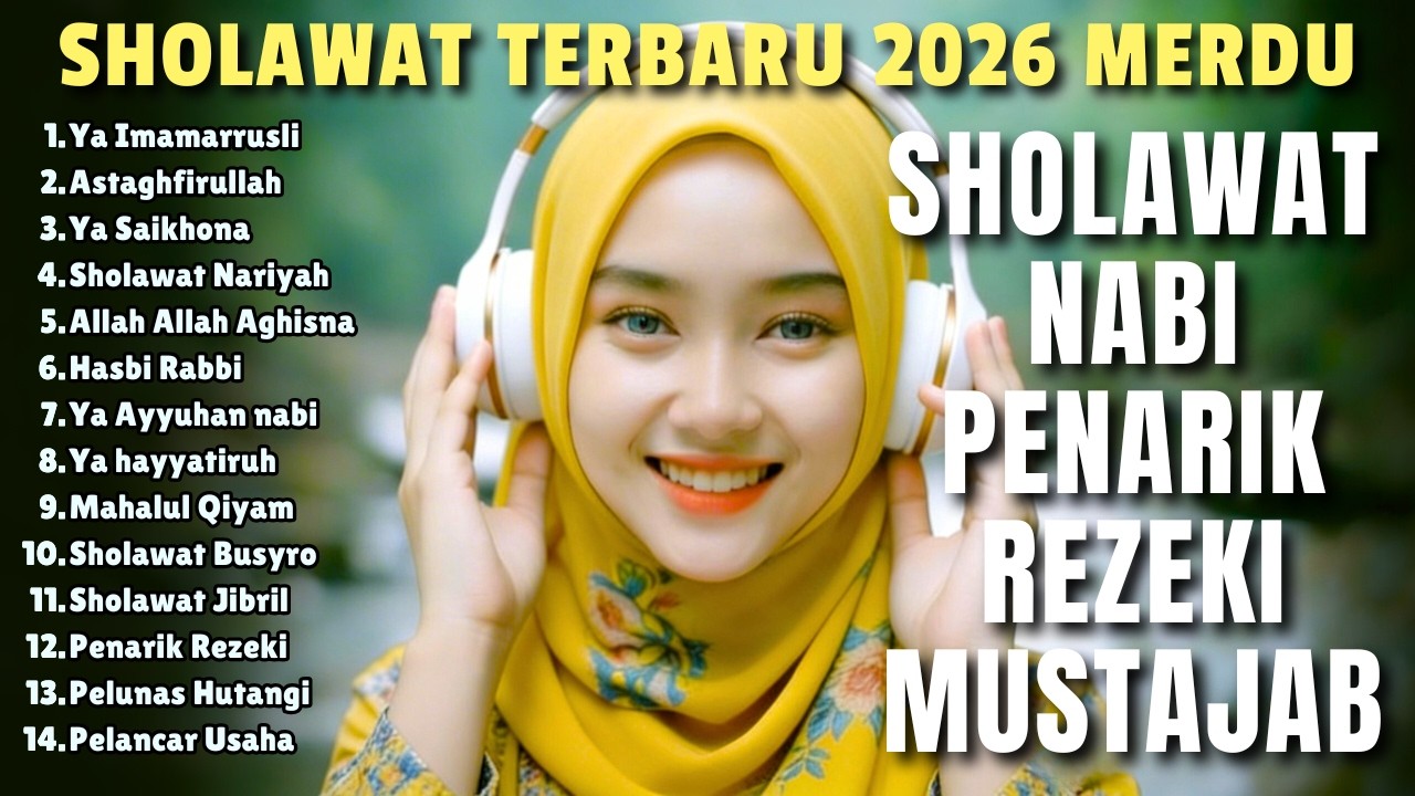 SHOLAWAT VIRAL TERBARU 2026 YANG PALING BANYAK DIPUTAR |SHOLAWAT NABI PENARIK REZEKI, JIBRIl, NARIYA