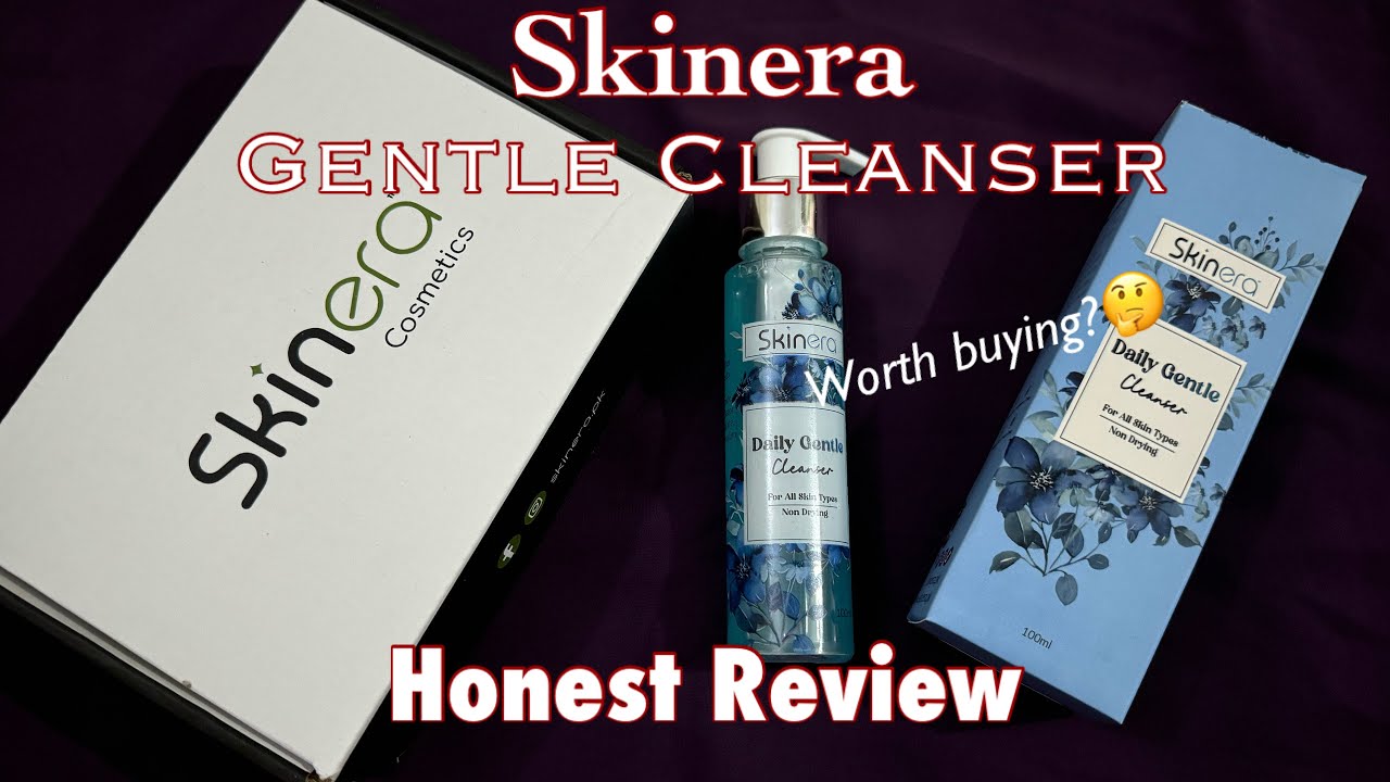 Skinera “DAILY GENTLE” Cleanser “HONEST REVIEW”||affordable cleanser