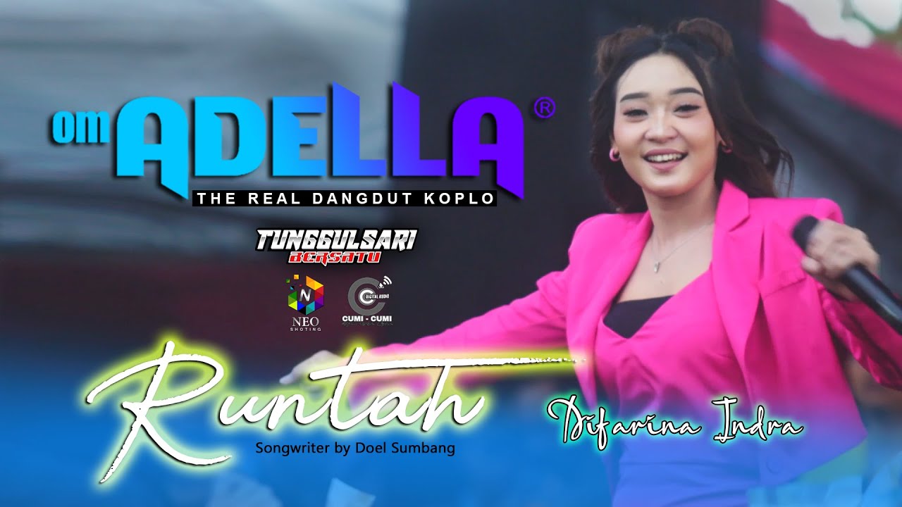 RUNTAH - Difarina Indra - OM. ADELLA - CUMI CUMI Digital Audio - Live Tunggulsari Kendal 2023