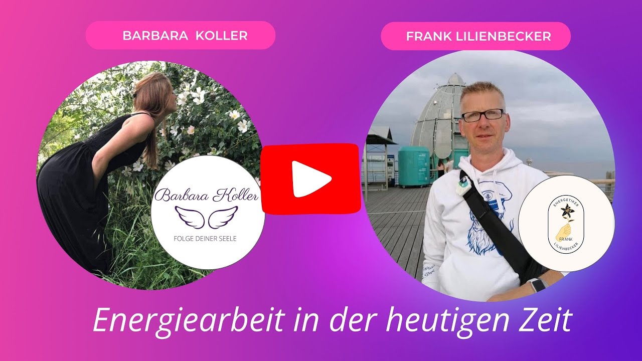 Energiearbeit in der heutigen Zeit - Talk mit Frank & Barbara