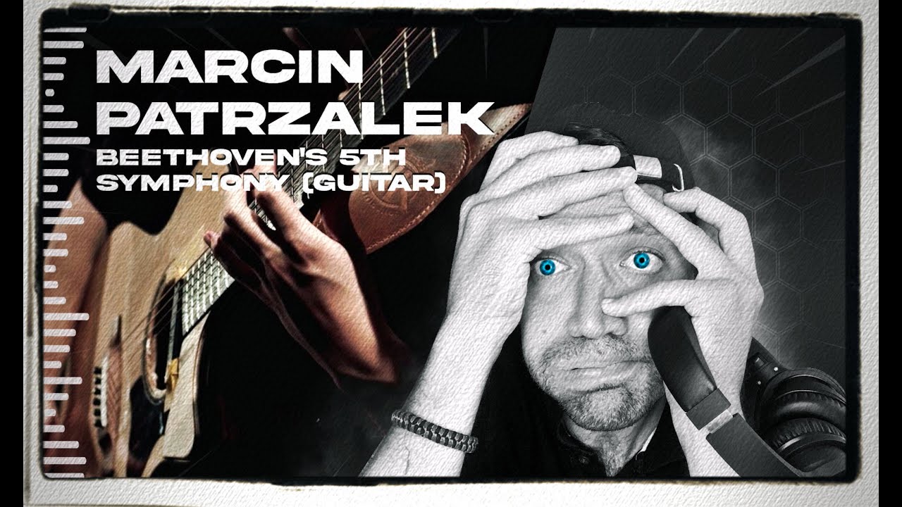 Beethoven's 5th Symphony on One Guitar - Marcin Patrzalek (REACTION)