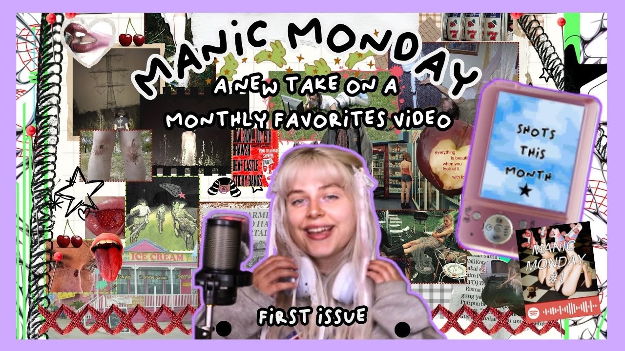 a new take on monthly favorites ★| manic monday 1
