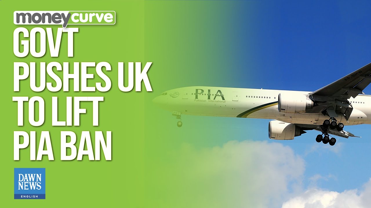 Govt &lsquo;Actively Engaged&rsquo; With UK To Get PIA Ban Lifted: Dar | Dawn News English