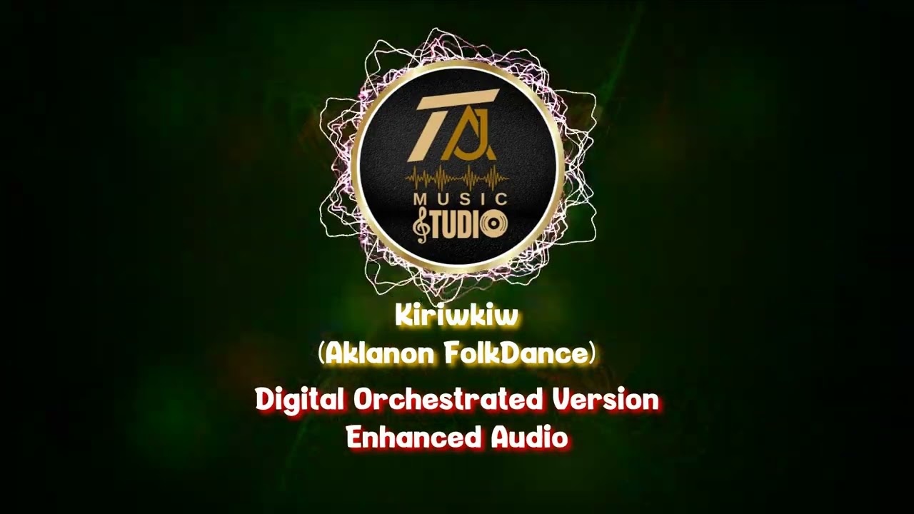 Kiriwkiw (Enhanced Digital Orchestrated Version) TAJ Music Studio
