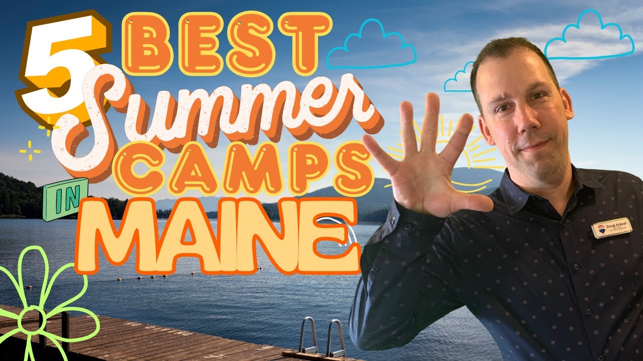 5 Best Summer Camps in MAINE