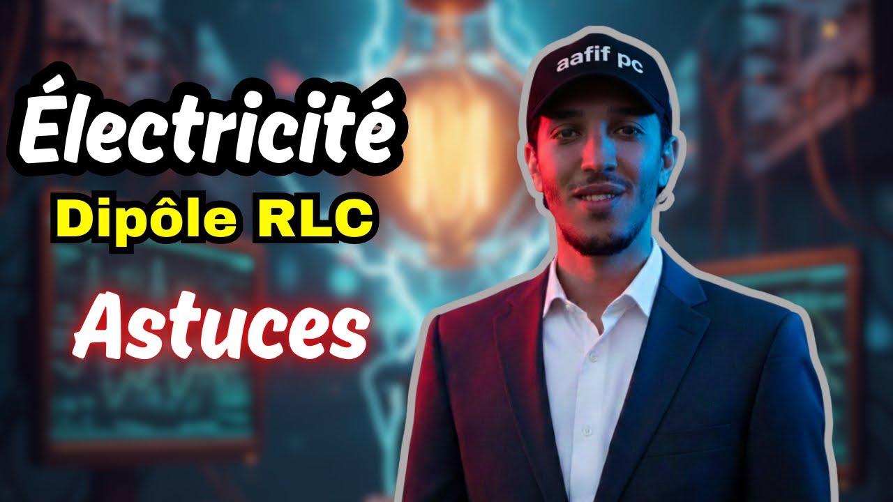 3- 2BAC : Astuces Circuit RLC - Cas & Exploitation des Courbes