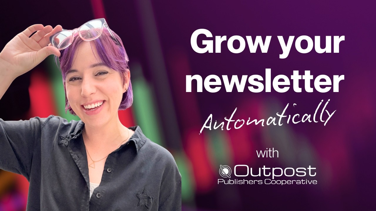 Grow your newsletter automatically with Outpost (for Ghost websites)