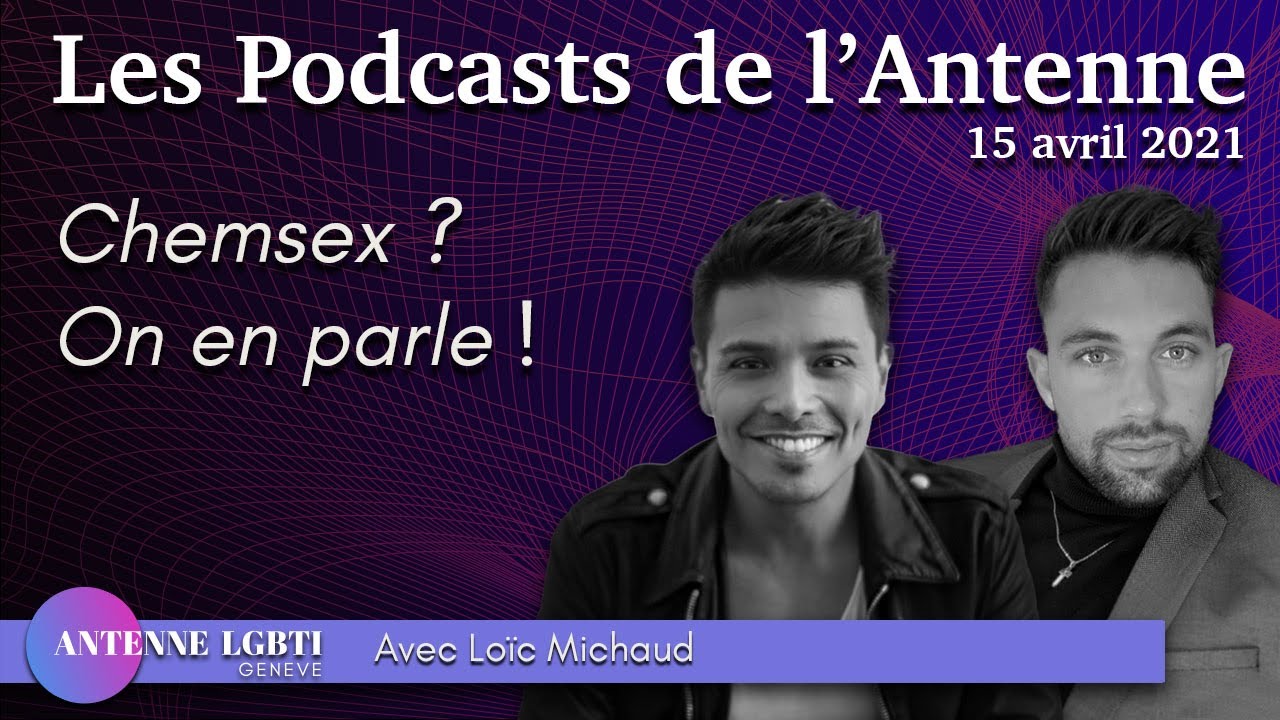 Chemsex ? On en parle ! – Les Podcasts de l'Antenne