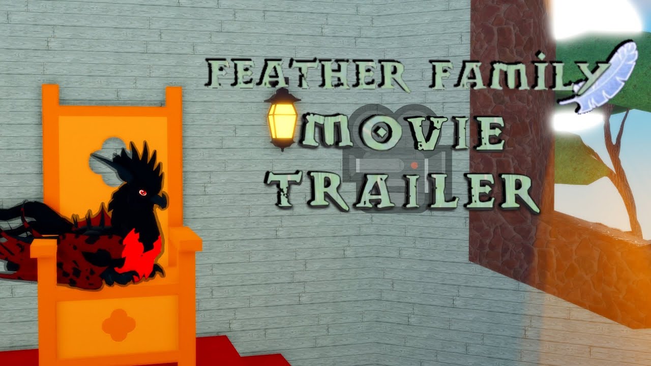 If Feather Family had a MOVIE TRAILER 🎥🎬