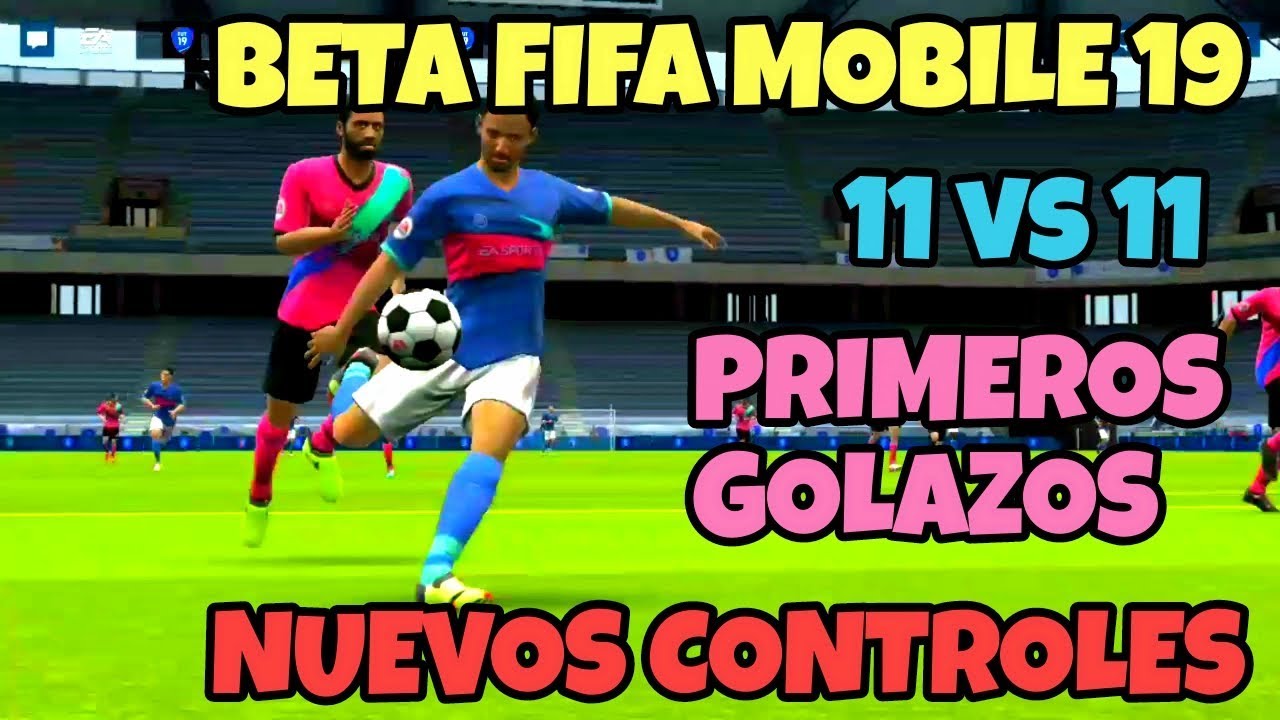¡BETA FIFA MOBILE 19! ¿EL JUEGO OFICIAL SERÁ ASI? ERRORES, CAMBIOS, 11 VS 11, PRIMEROS GOLAZOS,etc..