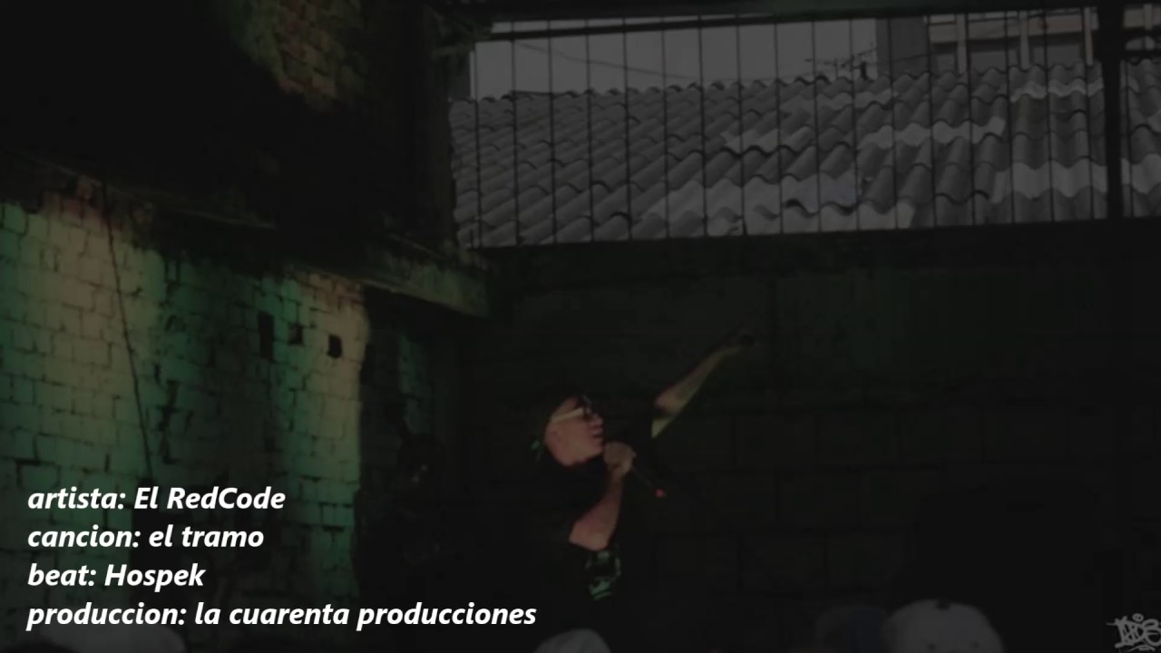 el RedCode/// EL TRAMO // la cuarenta producciones// 2017