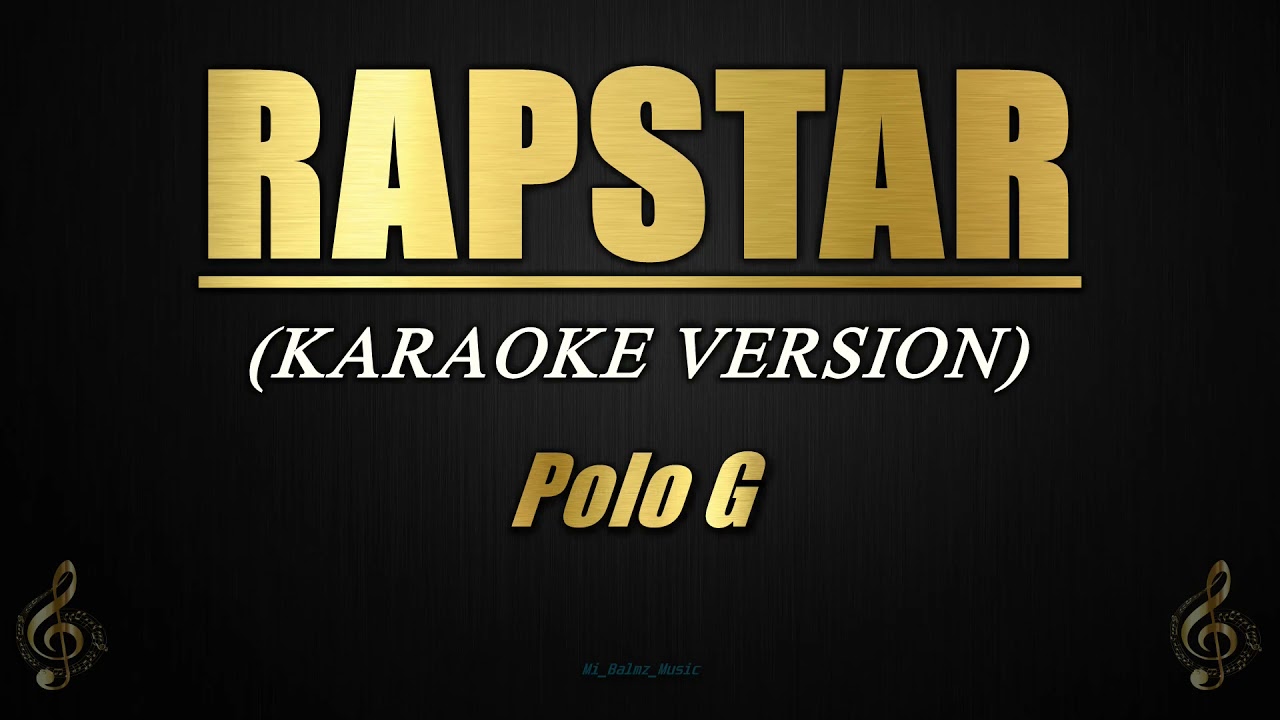 RAPSTAR - Polo G (Karaoke/Instrumental)