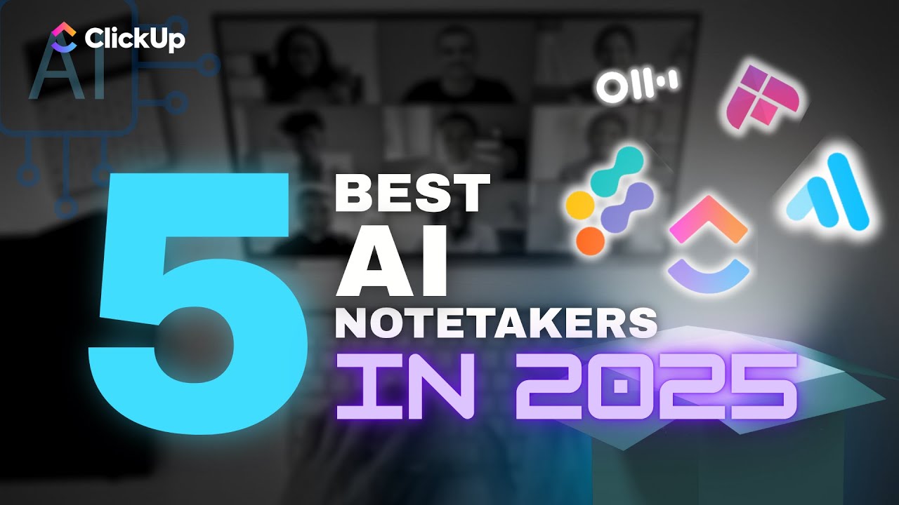 Best AI Notetaking Tools for Meetings in 2025 | AI Meeting Notetakers Compared | ClickUp