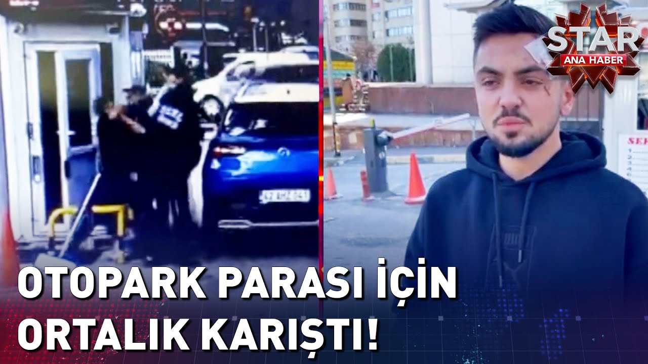 Otopark Parasını Ödemek İstemeyen Baba ve Oğlu Ortalığı Birbirine Kattı!