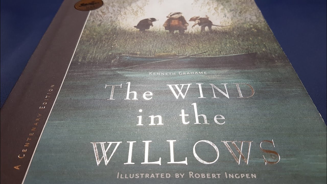 The Wind in the Willows Centenary Edition Illustrated by Robert Ingpen - Children's Book Review