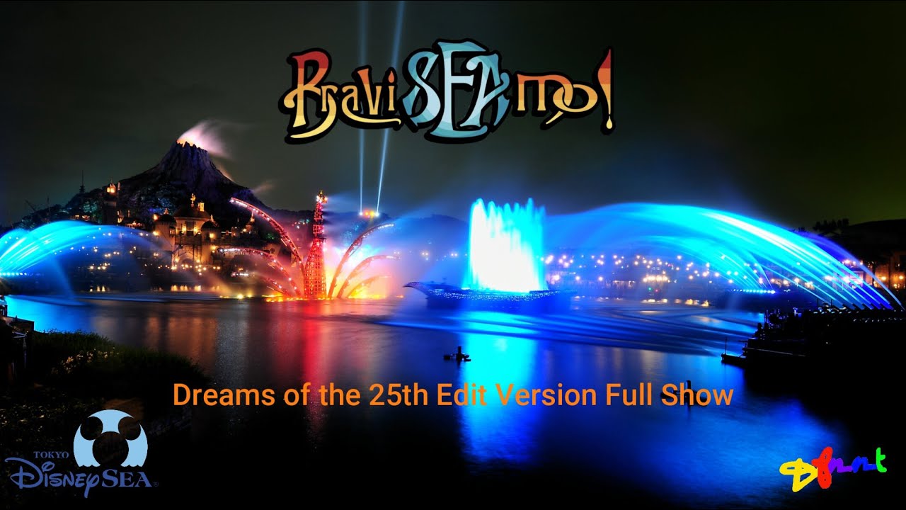 BraviSEAmo! Dreams of the 25th Edit Version | Tokyo DisneySea, Tokyo Disney Resort