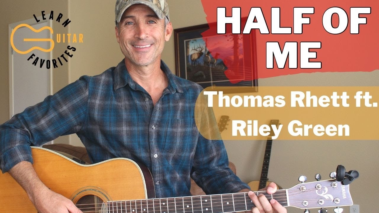 Half Of Me — Thomas Rhett при участии Riley Green | Урок игры на гитаре