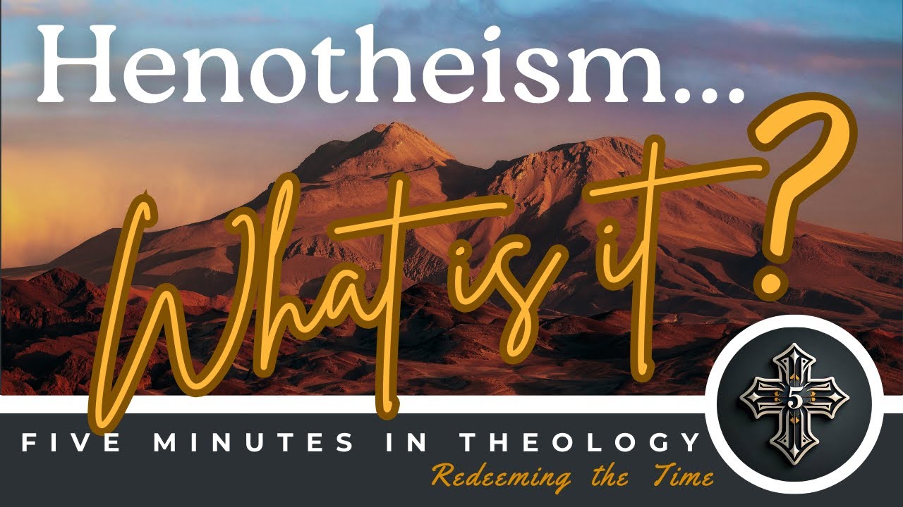Q & A: What is Henotheism? | 5 Minutes in Theology