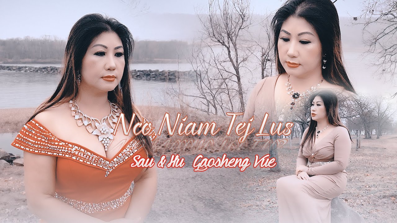 Nco Niam Tej Lus Tshav Ntuj Nrig By Gaosheng Vue ,Nkauj Tawm Tshiab 2025
