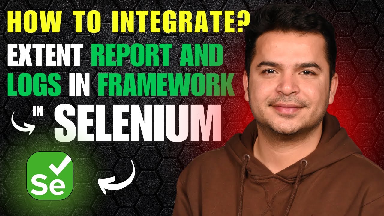 How to Integrate Extent Report and Logs in Framework - Selenium