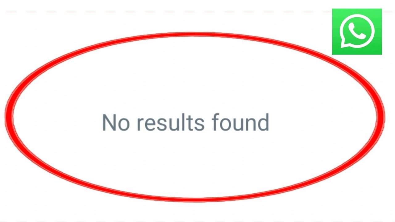 Whatsapp No Result Found | How To Fix Whatsapp No Result Found Problem In Android