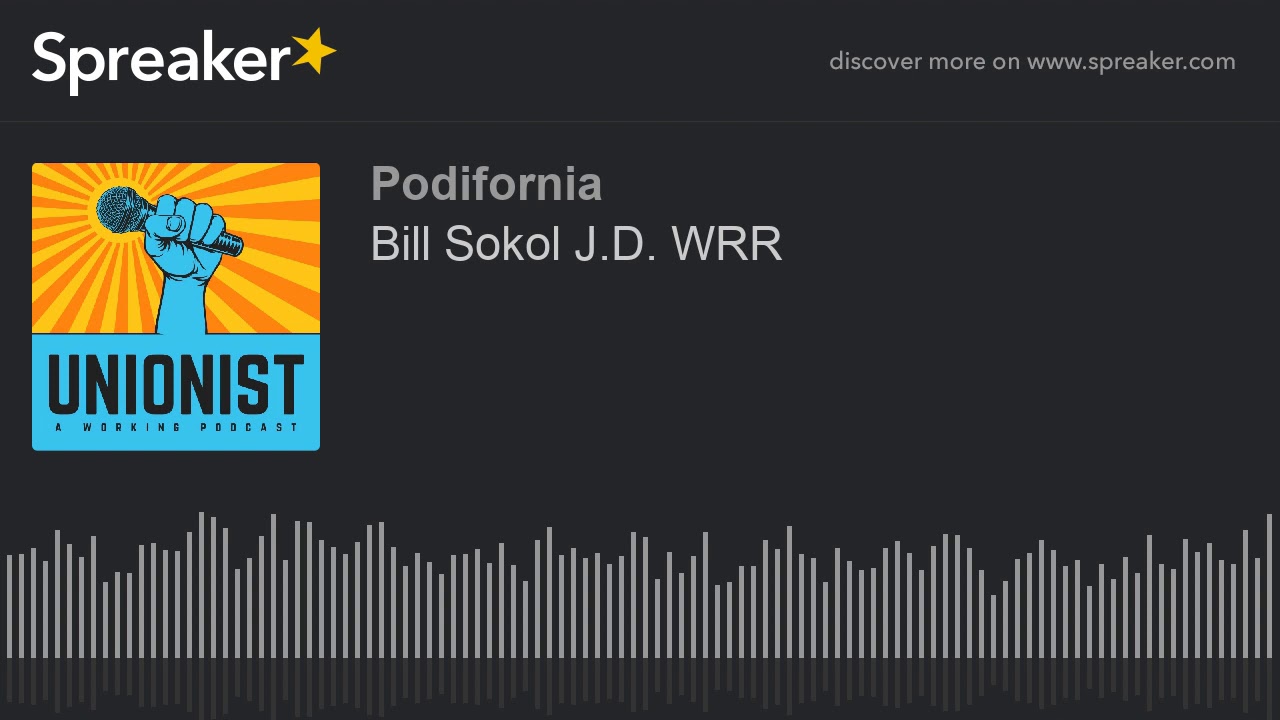 Bill Sokol J.D. WRR (part 3 of 4)