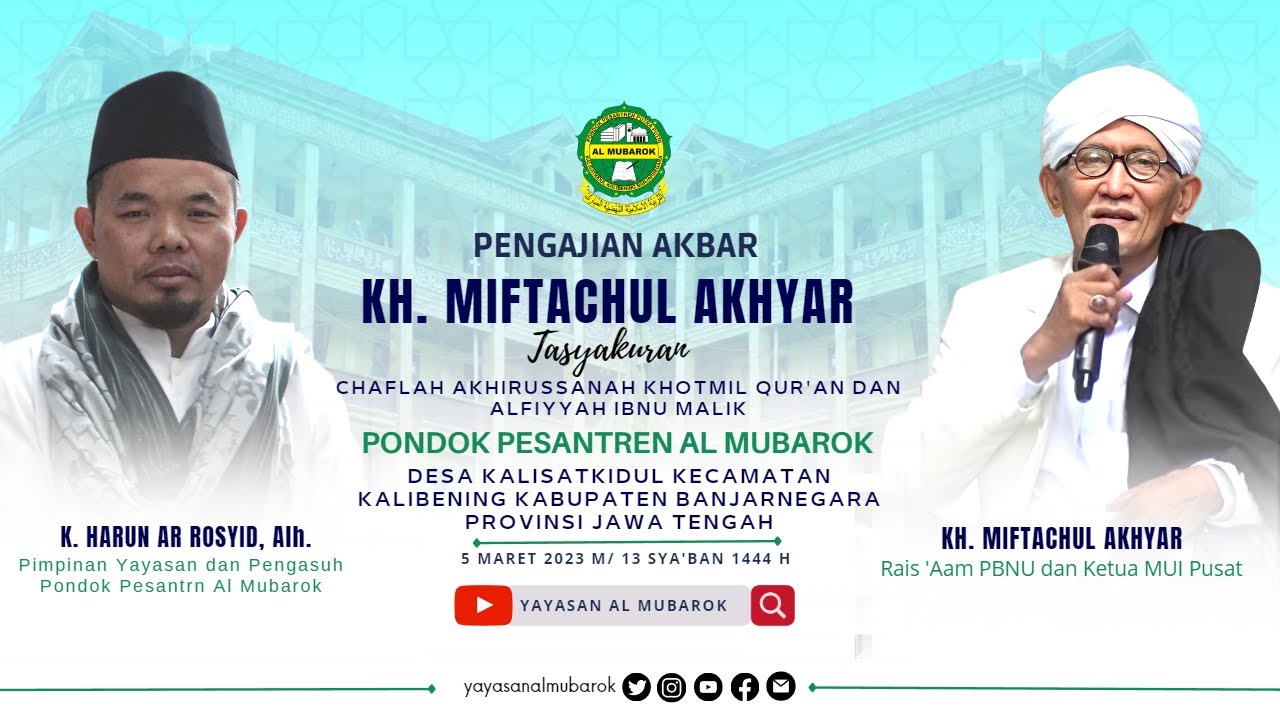PENGAJIAN KH.MIFTACHUL AKHYAR RAIS 'AAM PBNU | CHAFLAH AKHIRUSSANAH  PONPES AL MUBAROK KALISATKIDUL
