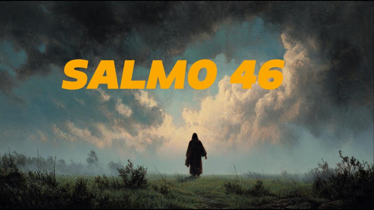 Salmo 46 em Canção | Deus é o nosso refúgio e fortaleza 🙏