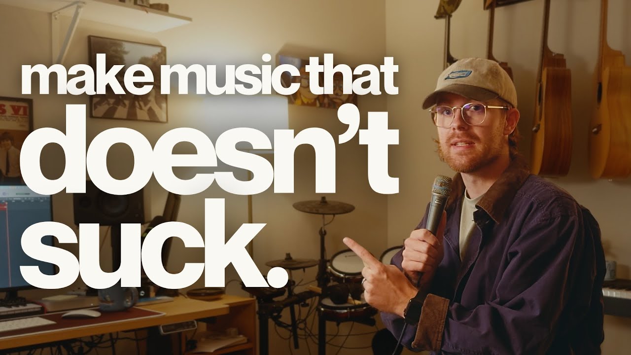 How to Make Music That Doesn't Suck