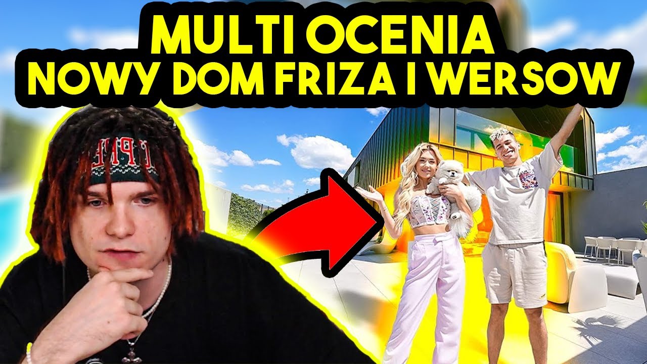 MULTI ocenia NOWY DOM FRIZ i WERSOW!
