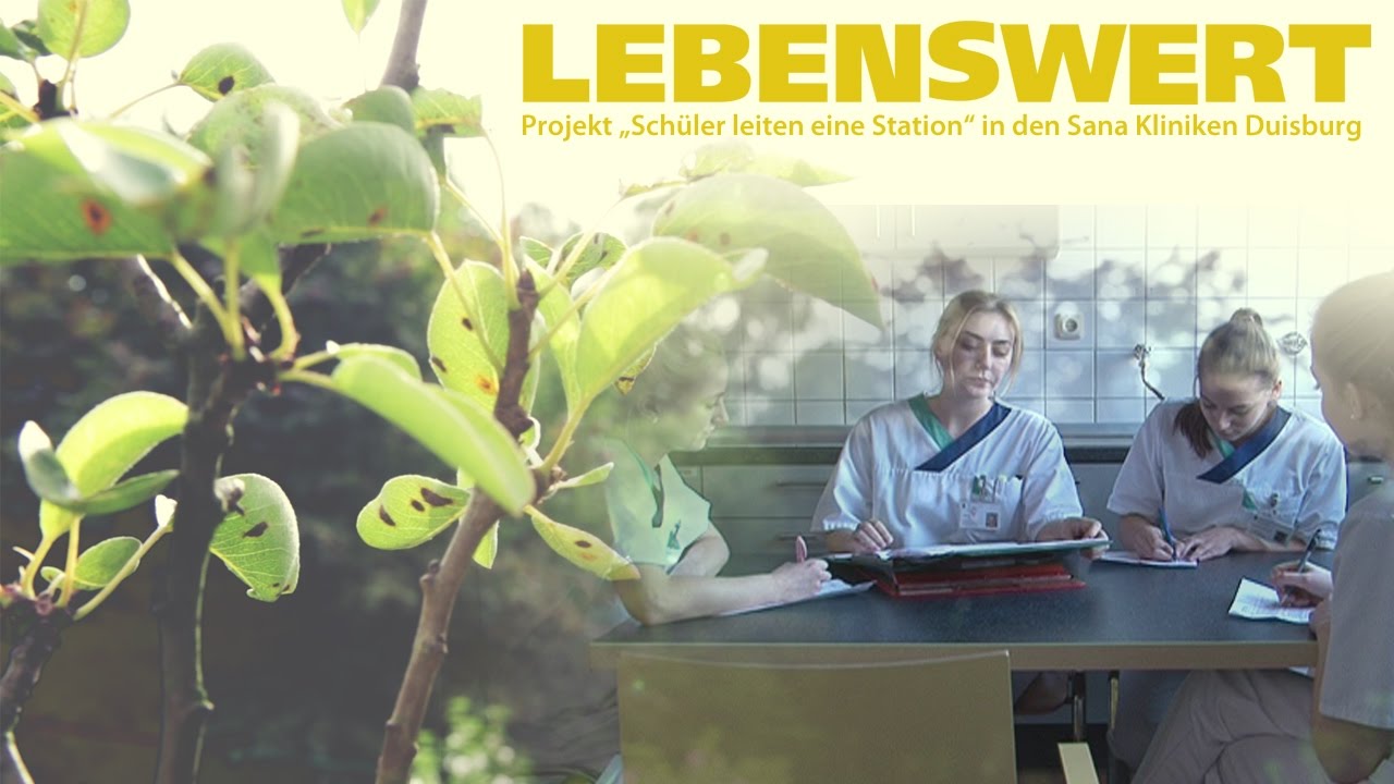 LEBENSWERT | PROJEKT „SCHÜLER LEITEN EINE STATION“ IN DEN SANA KLINIKEN DUISBURG