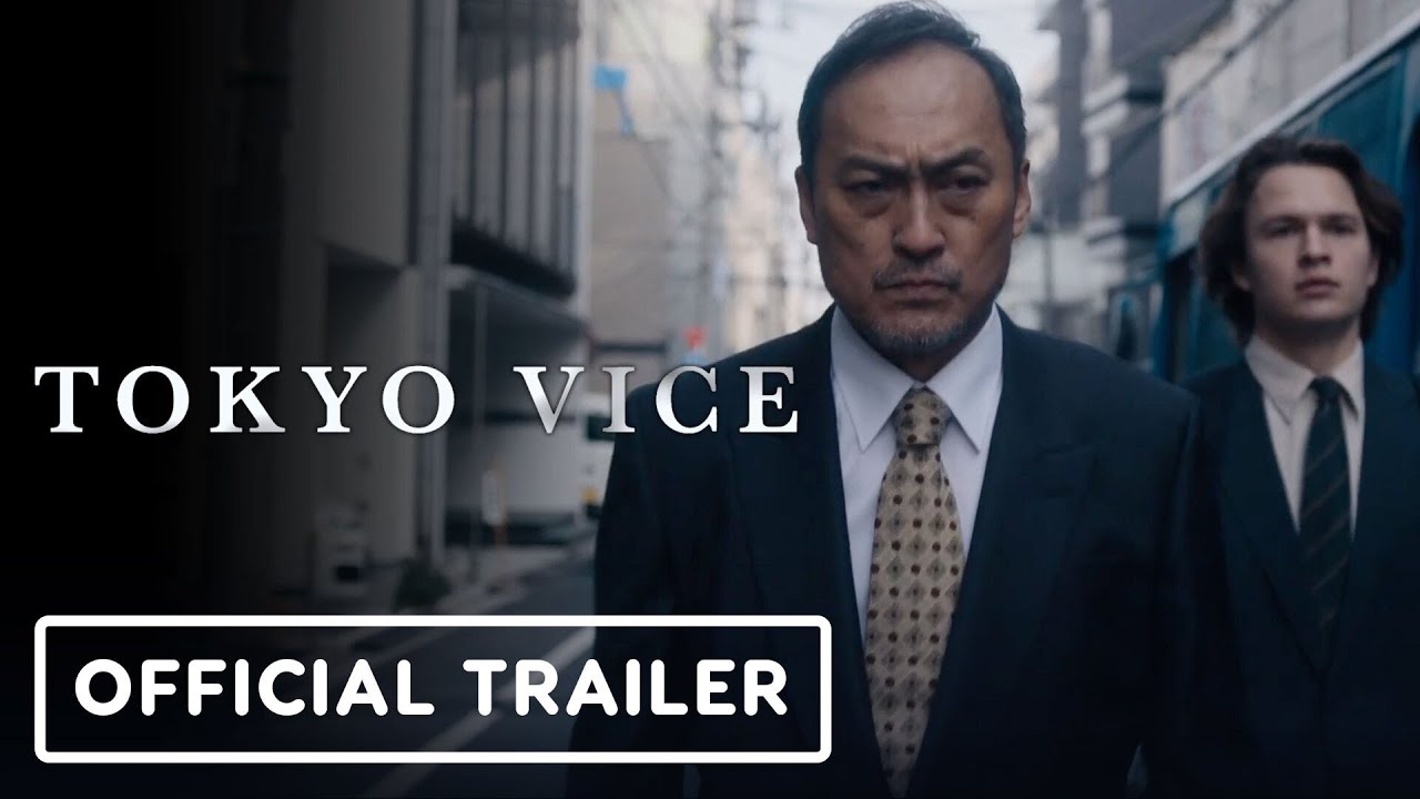 Tokyo Vice - Official Trailer (2022) Ken Watanabe, Ansel Elgort