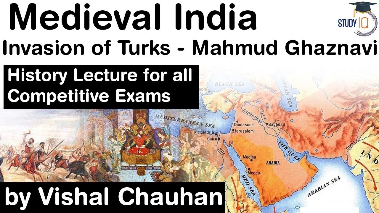 History of Medieval India - Invasion of Turks, Mahmud Ghaznavi - History lecture for all exams