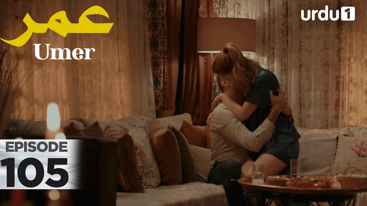 Umer | Episode 105 | Turkish Drama | 26 January 2026