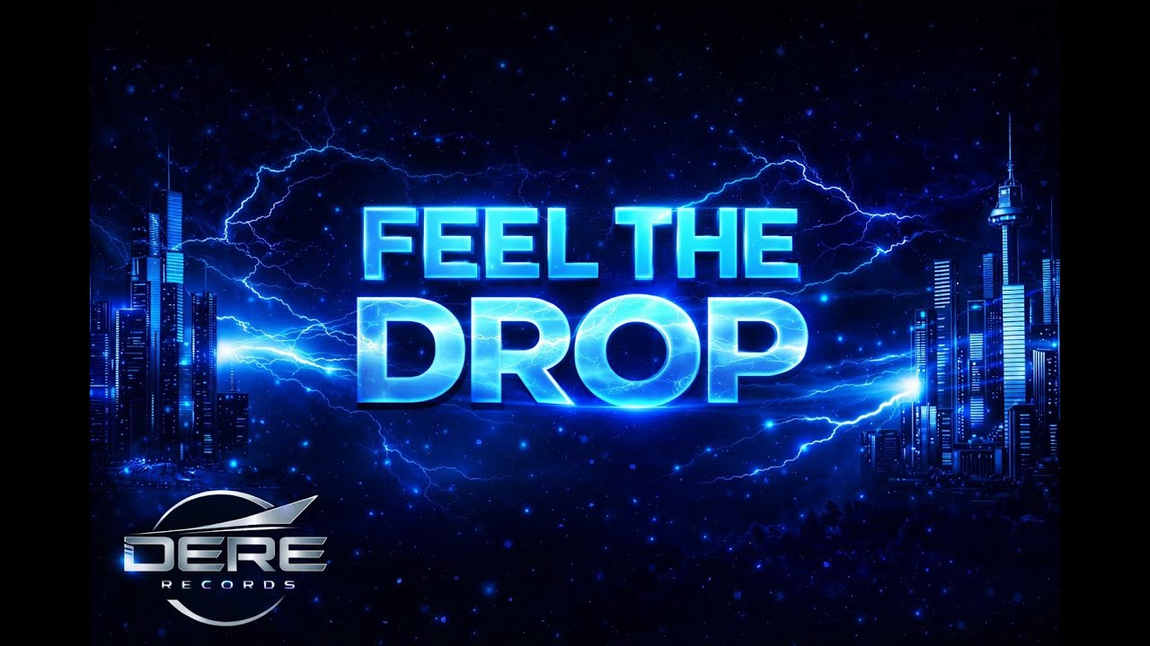 FEEL THE DROP | DERE Records (Official Audio) – EDM 2026