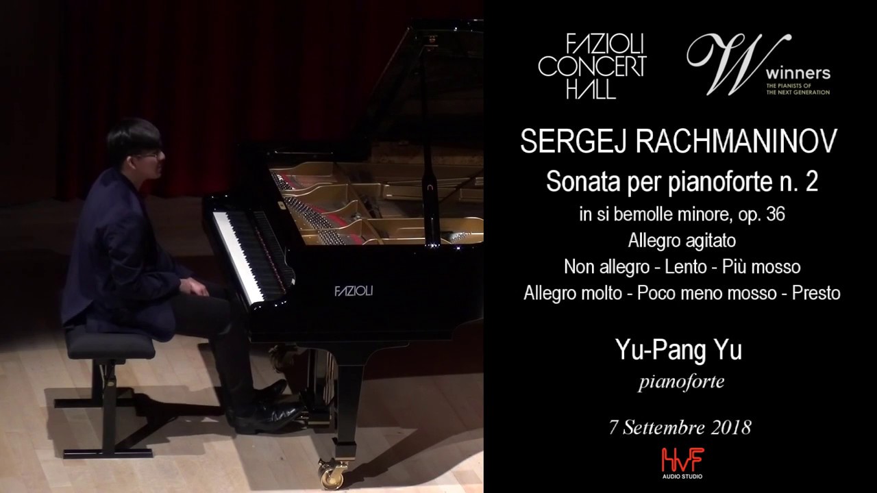 Rachmaninoff Piano Sonata No.2 Op.36 - Emery Yu-Pang Yu