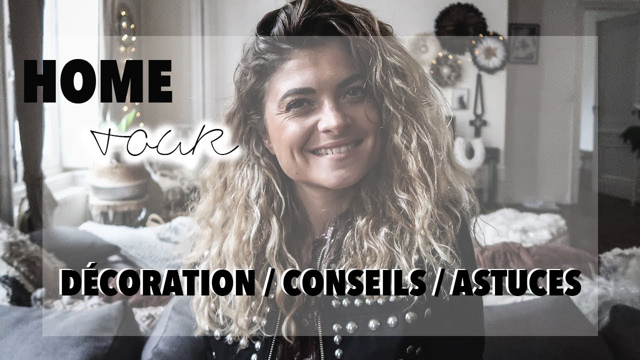 HOME TOUR : BIENVENUE CHEZ MOI !