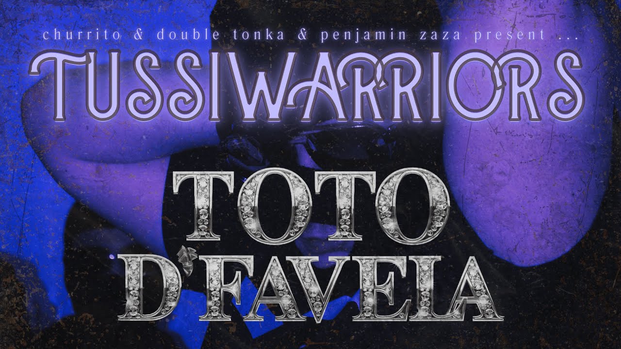 TOTO D'FAVELA - TUSSIWARRIORS (VIDEO OFICIAL)