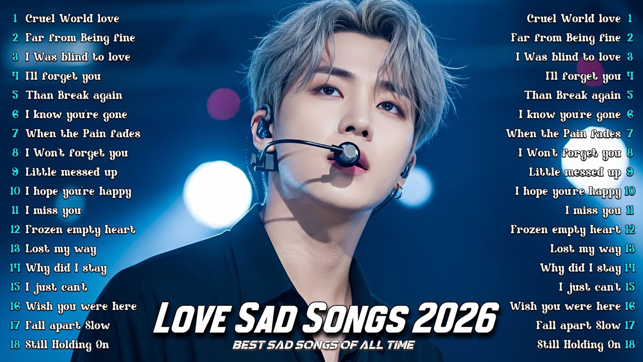 Beautiful sad songs Playlist 2026 💔depressing songs that will make you cry in your Room