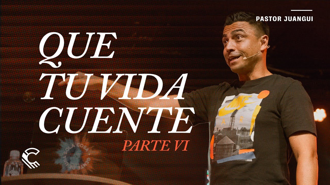 Que tu vida cuente - Parte VI | Comunidad MDE | Juangui Ricaurte