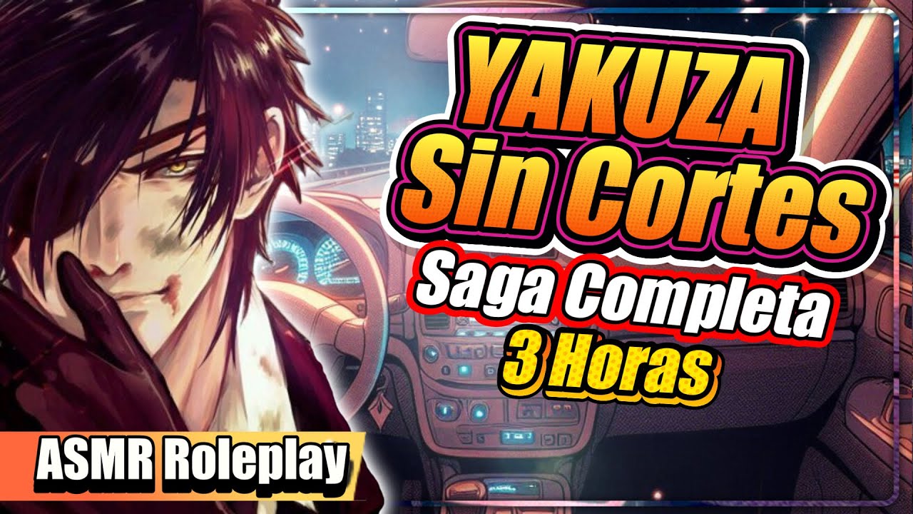 YAKUZA y TU ❤️‍🔥 Sin Cortes 🫦 La historia más triste que verás hoy - ASMR Roleplay