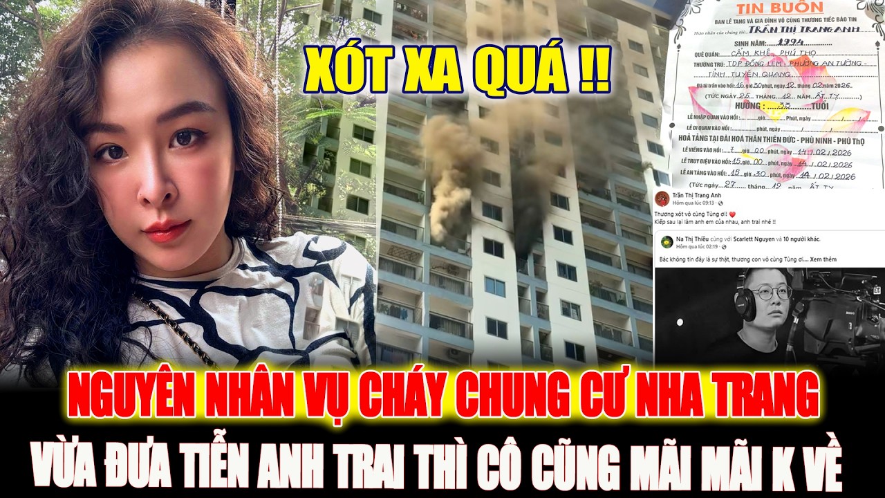 Nguyên Nhân Vụ Cháy Chung Cư Ở Nha Trang: Vừa Tiễn Anh Trai, 15 Giờ Sau Cô Mãi Mãi Không Trở Về