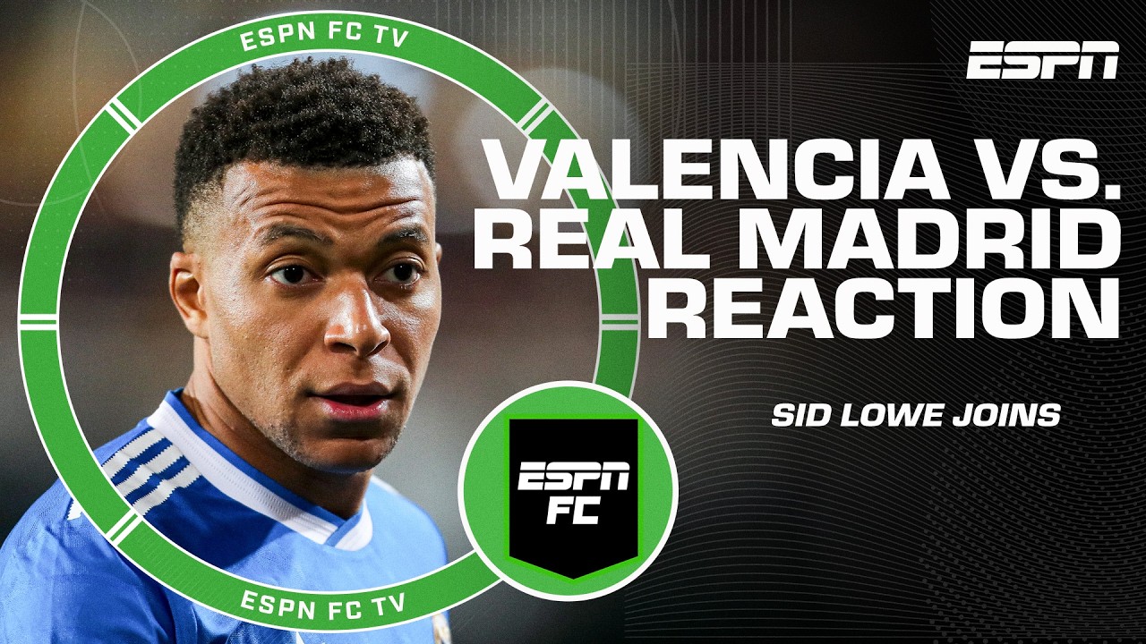 Valencia vs. Real Madrid Reaction ⚽ Kylian Mbappe scored, but did he play well? | ESPN FC