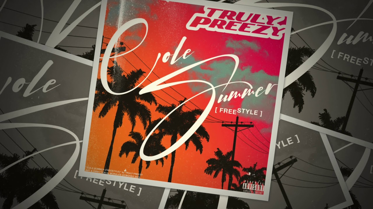 Truly Preezy - Cole World (Freestyle)